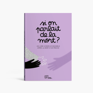Minus – Livre  »Et si on parlait de la mort ? »